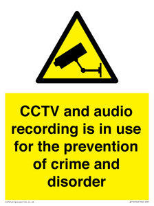 CCTV and audio recording is in use for the prevention of crime and disorder